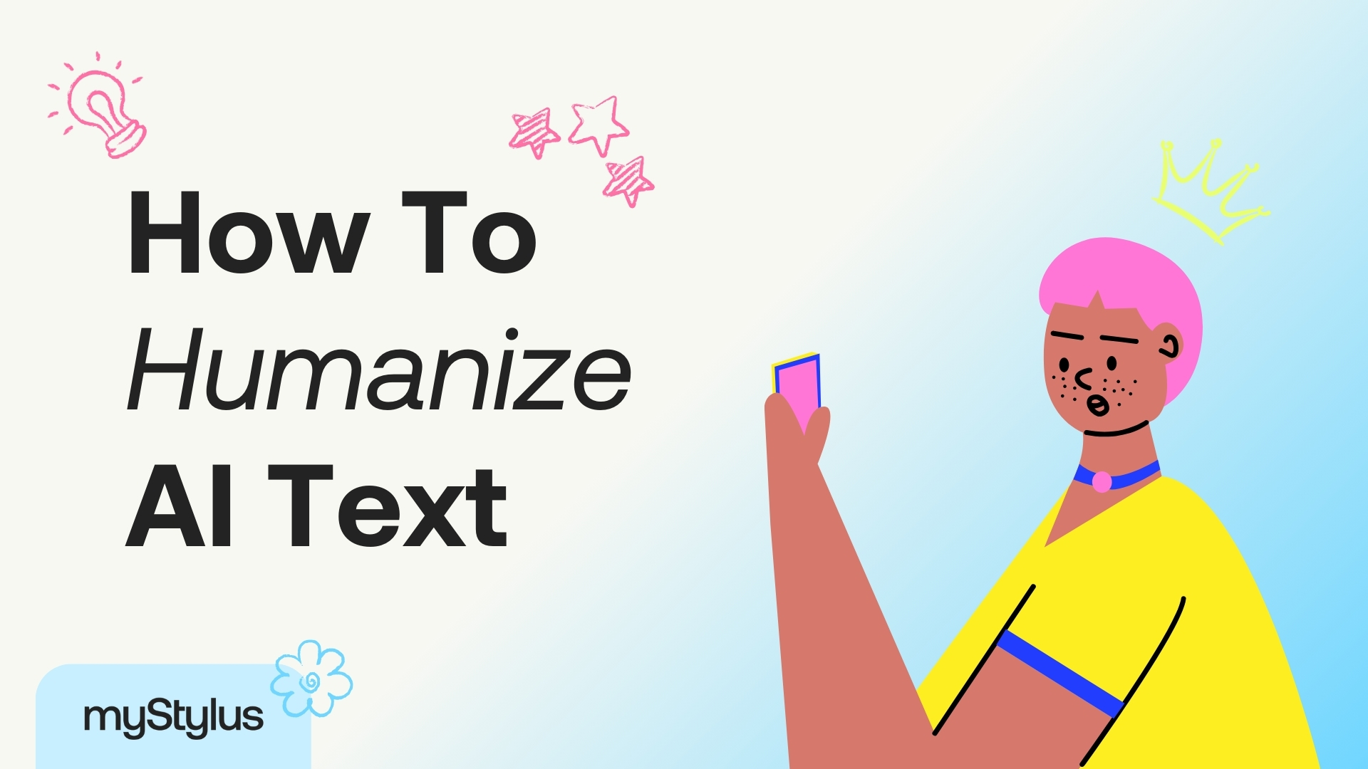 How To Humanize AI Text ≡ Full Guide