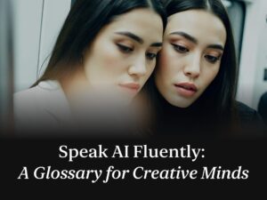 AI Glossary for Creatives